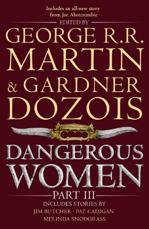 [Dangerous Women 03] • Dangerous Women, Part 3